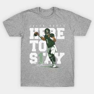 Jalen Hurts Philadelphia Here To Stay T-Shirt